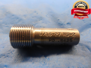 9/16 27 NS 2 THREAD PLUG GAGE .5625 NO GO ONLY P.D. = .5425 UNS-2 9/16"-27 TOOL