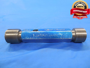 1 3/16 20 UN 2B THREAD PLUG GAGE 1.1875 GO NO GO P.D.'S = 1.1550 & 1.1611 N-2B