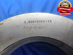 3.900 20 NS 3A THREAD RING GAGES 3.9 3.90 GO NO GO P.D.'S = 3.8675 & 3.8631