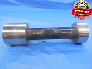 2.2260 & 2.2300 CLASS X PIN PLUG GAGE GO NO GO 2.2188 +.0072 OVER 2 7/32 56.642