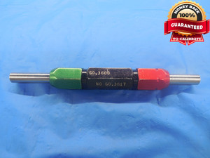 .3600 & .3617 CLASS X PIN PLUG GAGE GO NO GO .3750 -.0150 UNDERSIZE 3/8 9.144 mm