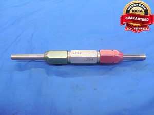 .2520 & .2540 PIN PLUG GAGE GO NO GO .2500 +.0020 OVERSIZE 1/4 6.401 .252 .254