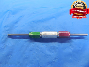 .1390 & .1440 PIN PLUG GAGE GO NO GO .1250 +.0140 OVERSIZE 1/8 3.658 .139 .144