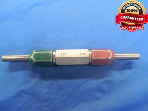 .3130 & .3145 PIN PLUG GAGE GO NO GO .3125 +.0005 OVERSIZE 5/16 7.988 mm .313
