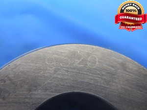 .9320 CLASS ZZ MASTER PLAIN BORE RING GAGE .9375 -.0055 UNDERSIZE 15/16 23.673