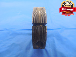 1 1/8 20 NS 2 THREAD RING GAGE 1.125 NO GO ONLY P.D. = 1.0873 UNS-2 1.125" TOOL - DW5380BU
