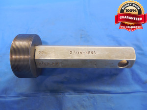 2 5/16 18 NS THREAD PLUG GAGE 2.3125 GO ONLY P.D. = 2.2691 UNS 2 5/16"-18 2B 3B - DW5613BU
