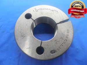 1 7/16 18 UNEF 3 THREAD RING GAGE 1.4375 NO GO ONLY P.D. = 1.3976 NEF-3 CHECK - DW6327RD