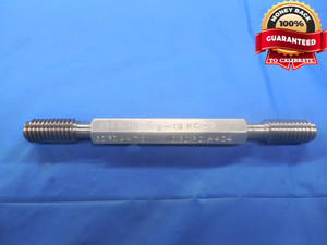 1/2 13 NC 1 SET THREAD PLUG GAGE .5 GO NO GO P.D.'S = .4478 & .4404 UNC-1 CHECK - DW6544BU