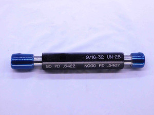 9/16 32 UN 2B THREAD PLUG GAGE .5625 GO NO GO P.D.'S = .5422 & .5467 INSPECTION - DW6827CG