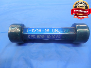 1 11/16 16 UNJ 3B THREAD PLUG GAGE 1.6875 GO NO GO P.D.'S = 1.6469 & 1.6520 - DW7349BU