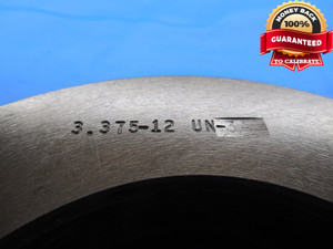3 3/8 12 UN 3A THREAD RING GAGES 3.375 GO NO GO P.D.'S = 3.3209 & 3.3161 N-3A - DW7404STMFCT