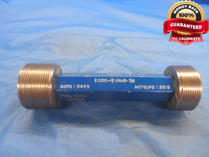 2" 12 UNJS 3B THREAD PLUG GAGE 2.0 GO NO GO P.D.'S = 1.9459 & 1.9518 INSPECTION - DW9207BU