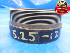SHOPMADE 5 1/4 12 THD 2B THREAD PLUG GAGE 5.25 UTHD-2B 5.250 5.2500 GO ONLY - DW9771BU
