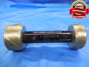 2 1/2 8 NA 2G ACME THREAD PLUG GAGE 2.5 GO NO GO P.D.'S = 2.4375 & 2.4576 2.50 - DW9902BHTX