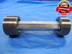 2 5/8 12 STUB ACME M2 2G VERMONT THREAD PLUG GAGE 2.625 GO NO GO = 2.6042 2.6226 - DW9907BHTX