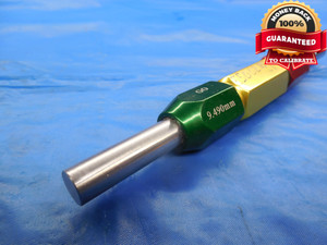 9.490 & 9.525 CL Z METRIC PIN PLUG GAGE GO NO GO 9.500 -.010 9.5 mm .3736 9.49  - DW9923BU