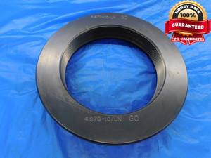 SHOPMADE 4.870 10 UN THREAD RING GAGE 4.87 4.8700 4.870"-10 N-3A INSPECTION - DW11086BMIN