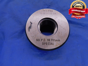 M20 X 2 5H METRIC SOLID SET THREAD RING GAGE 2.0 GO ONLY PD = 18.701 JOHNSON 6H - DW12462BHTX
