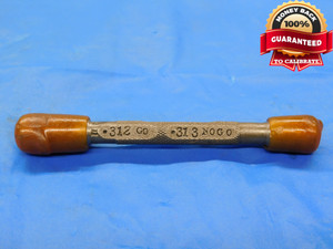 .312 & .313 PIN PLUG GAGE GO NO GO .3125 -.0005 UNDERSIZE 5/16 8 mm .3120 .3130 - MB2509AD1