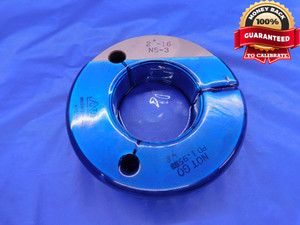 2" 16 NS 3 THREAD RING GAGE 2.0 2.00 2.000 2.0000 NO GO ONLY P.D. = 1.9548 CHECK - DW13329RD