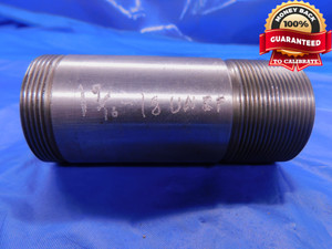 SHOP MADE 1 9/16 18 UNEF THREAD PLUG GAGE 1.5625 GO NO GO PD'S = 1.527 & 1.531 - DW13636AD1