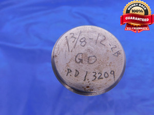 SHOP MADE 1 3/8 12 2B THREAD PLUG GAGE 1.375 GO ONLY P.D. = 1.3209 2B OR 3B - DW13690AD1