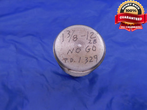 SHOP MADE 1 3/8 12 2B THREAD PLUG GAGE 1.375 1.3750 NO GO ONLY P.D. = 1.329 - DW13759AD1