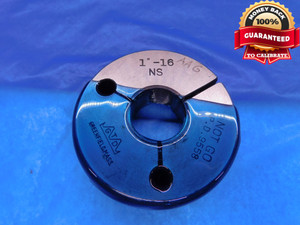 1" 16 NS SPECIAL THREAD RING GAGE 1.0 1.00 1.000 1.0000 NO GO ONLY P.D. = .9558 - DW13951AX1