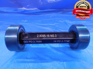 2.8095 16 NS 3 THREAD PLUG GAGE GO NO GO P.D.'S = 2.7689 & 2.7756 INSPECTION - DW14092RD