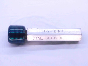 1 1/8 12 NF SET THREAD PLUG GAGE 1.125 1.1250 GO ONLY P.D. = 1.0709 UNF-3A - DW14537RD