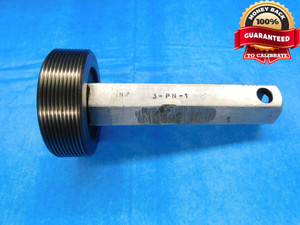 3.1764 11 1/2 THREAD PLUG GAGE NO GO ONLY P.D. = 3.1441 - DW14565RD