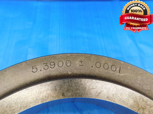 5.3900 MASTER PLAIN BORE RING GAGE 5.3906 -.0006 5 25/64 137 5.390 +/- .0001 CHECK - DW15459AB1