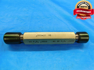 .840 18 NS THREAD PLUG GAGE .84 .8400 GO NO GO P.D.'S = .8039 & .8099 CHECK - DW17003AW2