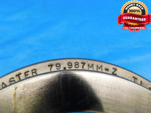 79.987 CLASS Z MASTER PLAIN BORE RING GAGE 80.000 -.013 UNDERSIZE 80 mm 3.1491 - DW18029BB2