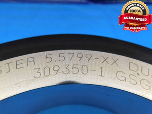 5.5799 CL XX MASTER PLAIN BORE RING GAGE 5.5781 +.0018 5 37/64 141.729 mm CHECK - DW18092BB2