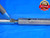 .4198 & .4288 PIN PLUG GAGE GO NO GO .4219 -.0021 UNDERSIZE 27/64 11 mm - CE0180CD2