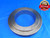 4.3750 CLASS X MASTER PLAIN BORE RING GAGE ONSIZE 4 3/8 111 mm 4.375 INSPECTION - RJ0017CD2