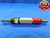 .3940 & .4090 PIN PLUG GAGE GO NO GO .4063 +.0027 OVERSIZE 13/32 10 mm .394 .409 - CM0161AZ1