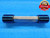 1 11/16 32 UNS 1A SET THREAD PLUG GAGE 1.6875 GO NO GO P.D.'S = 1.6660 & 1.6599 - DW21390AA3