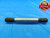 1/2 20 NS SPECIAL SET THREAD PLUG GAGE .5 .50 GO NO GO P.D.'S = .4652 & .4609 - DW22576RD