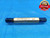 9/16 24 NEF 2 SET THREAD PLUG GAGE .5625 GO NO GO P.D.'S = .5354 & .5314 CHECK - DW22712RD