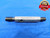 9/16 20 NS THREAD PLUG GAGE .5625 GO NO GO P.D.'S = .5300 & .5342 INSPECTION - DW24446RD
