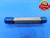 3/4 36 NS 3 THREAD PLUG GAGE .75 .750 .7500 GO NO GO P.D.'S = .7320 & .7350 - DW24606RD