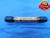 3/4 32 UNS 2 SET THREAD PLUG GAGE .75 .750 .7500 GO NO GO P.D.'S = .7297 & .7250 - DW24929RD