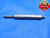 .1250 & .1270 PIN PLUG GAGE GO NO GO ONSIZE 1/8 3 mm .125 .127 INSPECTION CHECK - BS0257RD