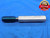 5/8 11 NC 3 SET THREAD PLUG GAGE .625 .6250 NO GO ONLY P.D. = .5618 INSPECTION - DW26453RD