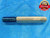 9/16 18 UNF 3A SET THREAD PLUG GAGE .5625 GO ONLY P.D. = .5264 NF-3A INSPECTION - TT0487CC