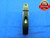 2 7/8 12 UN 2A THREAD RING GAGE 2.875 2.8750 GO ONLY P.D. = 2.8190 INSPECTION - DW26923LFG