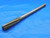 0.47 OD HSS REAMER SPIRAL 6 FL .47 .4700 15/32 .4688 +.0012 OVERSIZE 12 mm CNC - JC2502AY3